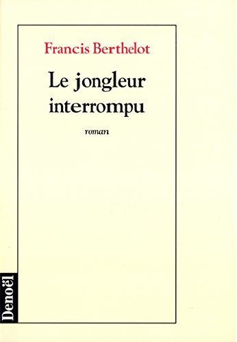 Cover of Le jongleur interrompu