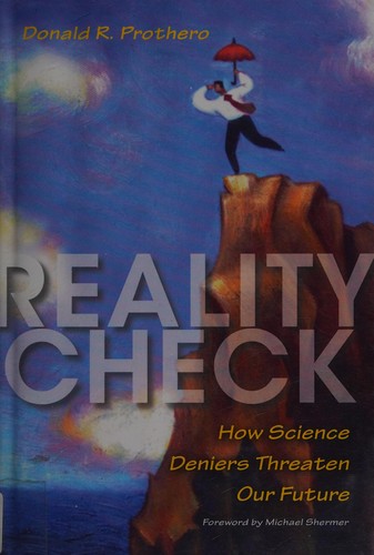 Cover of Reality Check: How Science Deniers Threaten Our Future