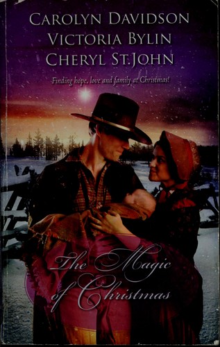 Cover of The Magic of Christmas: A Christmas Child / The Christmas Dove / A Baby Blue Christmas
