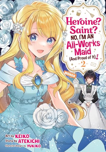 Heroine? Saint? No, I'm an All-Works Maid (And Proud of It)! (Manga), Vol. 2
