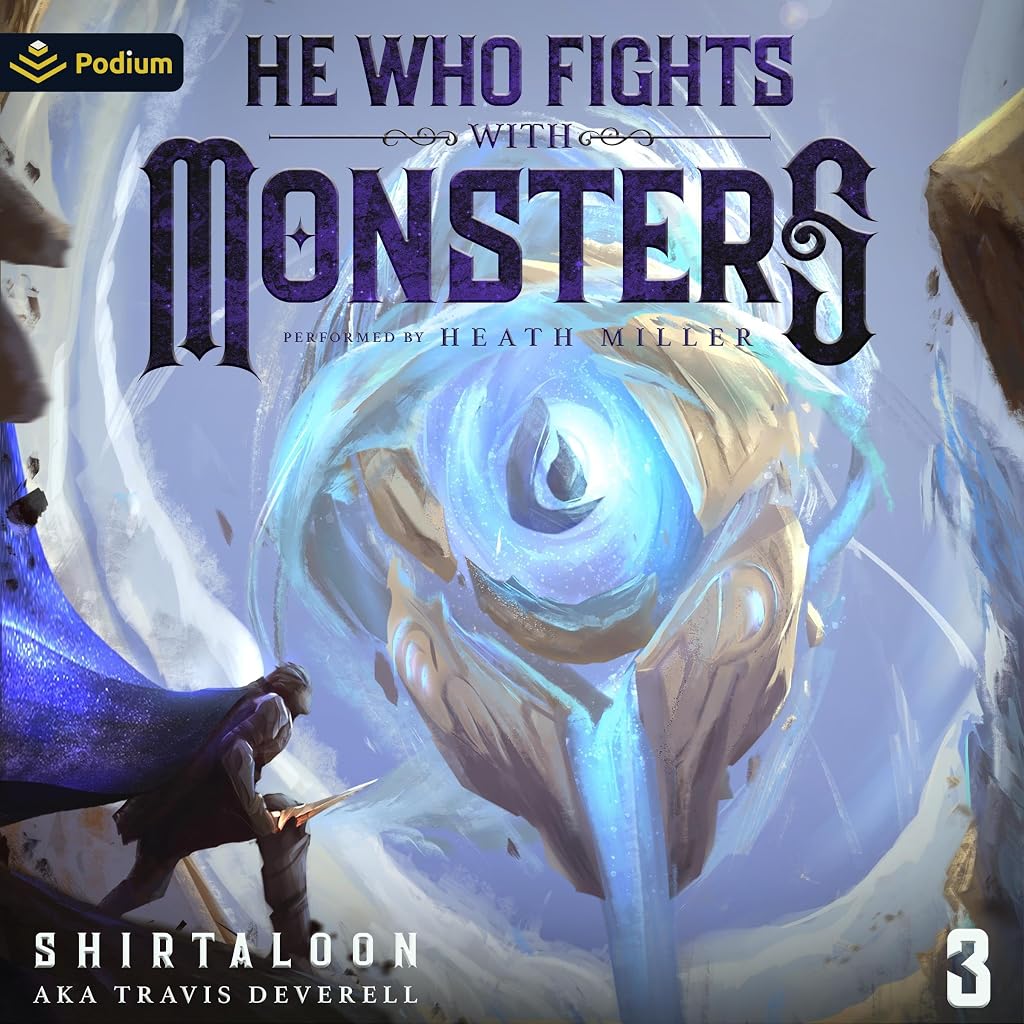 He Who Fights with Monsters 3: A LitRPG Adventure (He Who Fights with Monsters, Book 3)