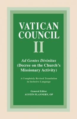 Ad Gentes: Decree on the Church's Missionary Activity