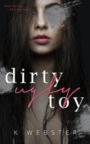 Dirty Ugly Toy