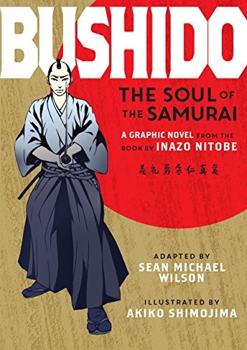 Bushido: The Soul of the samurai