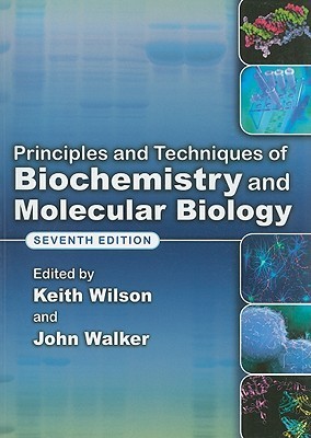 Cover of Principles and Techniques of Biochemistry and Molecular Biology
