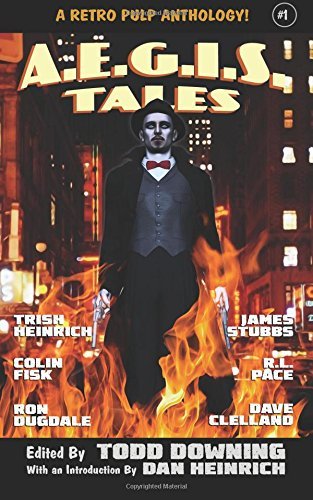 AEGIS Tales: A Retro Pulp Fiction Anthology