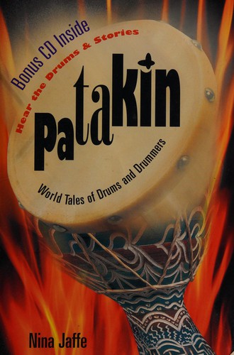 Patakin: World Tales of Drums and Drummers