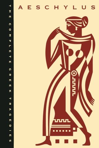 Cover of The Complete Greek Tragedies: Aeschylus