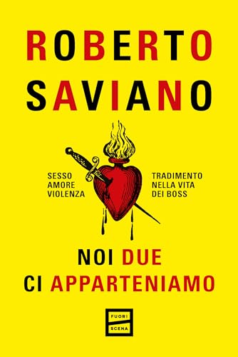 Cover of Noi due ci apparteniamo. Sesso, amore, violenza, tradimento nella vita dei boss