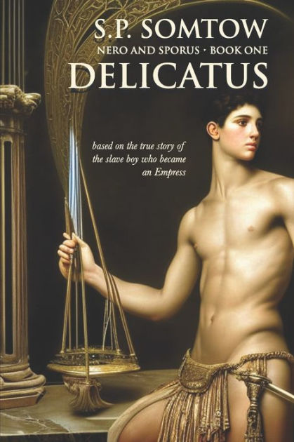 Cover of Delicatus: From Slave Boy to Empress in Imperial Rome