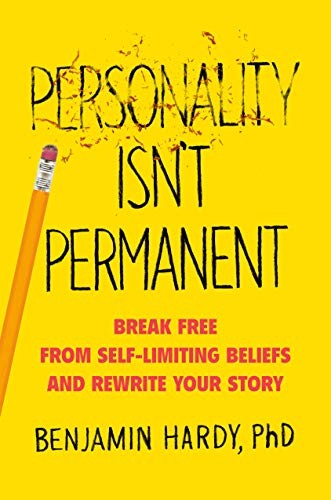 Cover of Personality Isn't Permanent: Break Free from Self-Limiting Beliefs and Rewrite Your Story