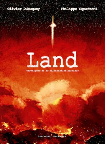 Land - Chroniques de la colonisation spatiale