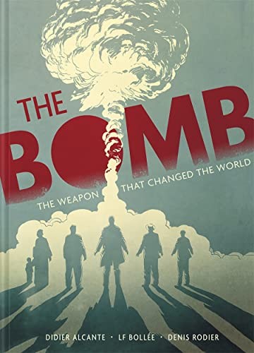 Cover of The Bomb: The Weapon That Changed the World