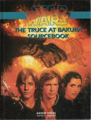 Cover of Truce at Bakura Sourcebook (Star Wars RPG) by Eric S. Trautmann