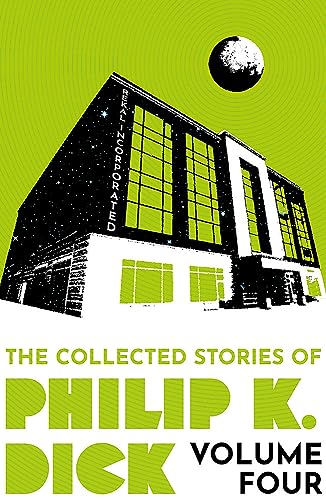Cover of The Collected Stories of Philip K. Dick (Gateway), Volume 4