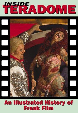 Inside Teradome: An Illustrated History of Freak Film