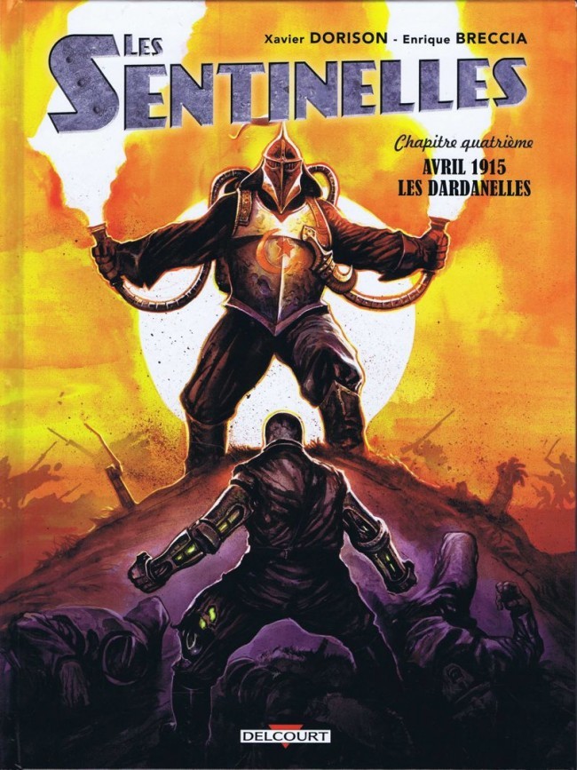 Cover of Les Sentinelles, Tome 4 : Avril 1915, Les Dardanelles