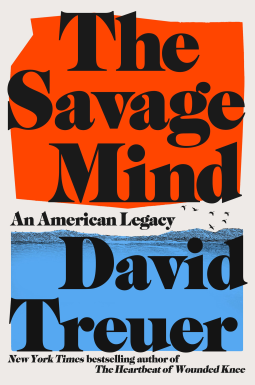 Cover of The Savage Mind: An American Legacy
