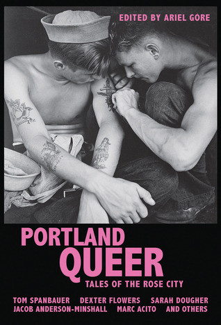 Cover of Portland Queer: Tales of the Rose City