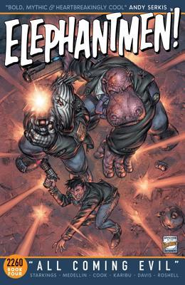 Cover of Elephantmen 2260, Book 4: All Coming Evil