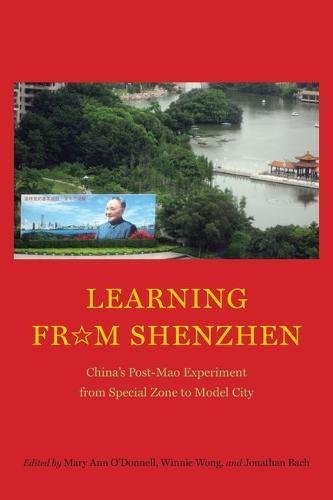 Cover of Learning from Shenzhen: China's Post-Mao Experiment from Special Zone to Model City