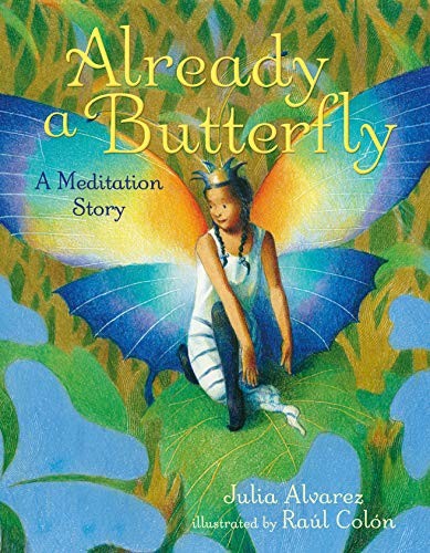 Cover of Already a Butterfly: A Meditation Story
