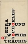 Women of Trachis: A Version by Ezra Pound