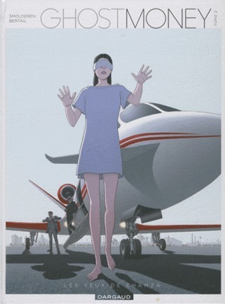 Ghost Money, Tome 2 : Les yeux de Chamza