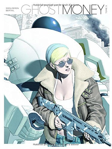 Ghost Money, Tome 5 : Le Black Cloud