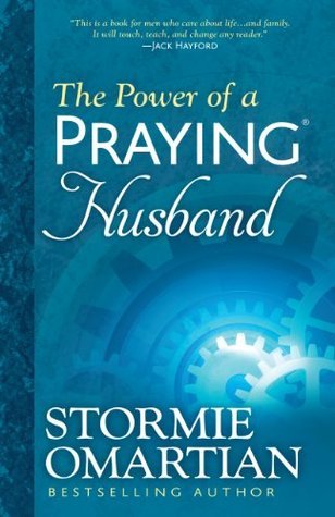 Cover of The Power of a Praying Husband: A Christian Marriage Guide to Praying for Your Wife with Biblical Confidence