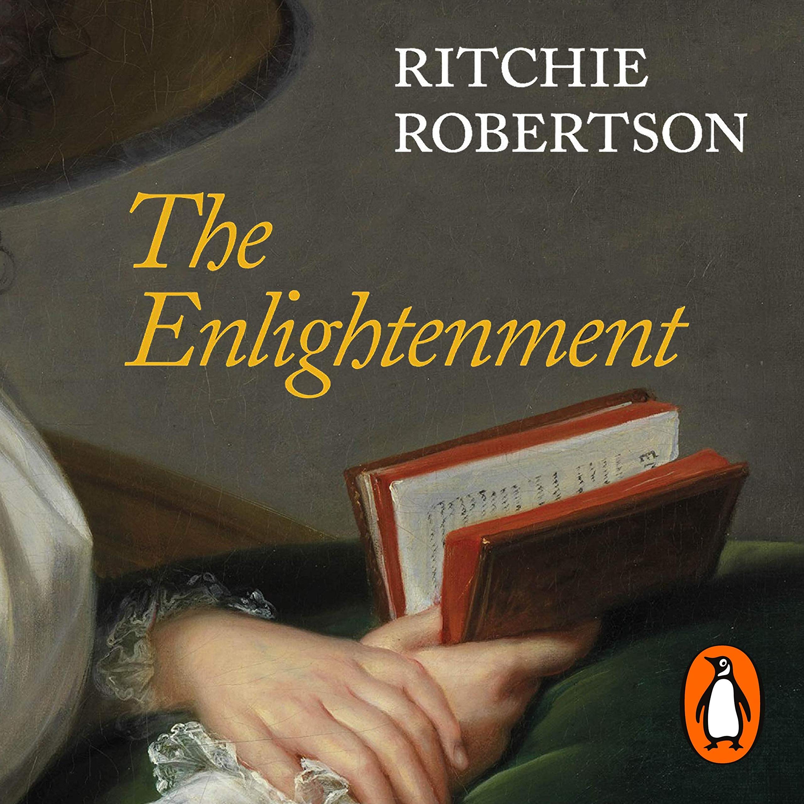 The Enlightenment: The Pursuit of Happiness, 1680-1790