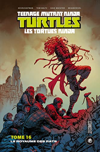 Les Tortues Ninja - TMNT, Tome 16 : Le Royaume des Rats
