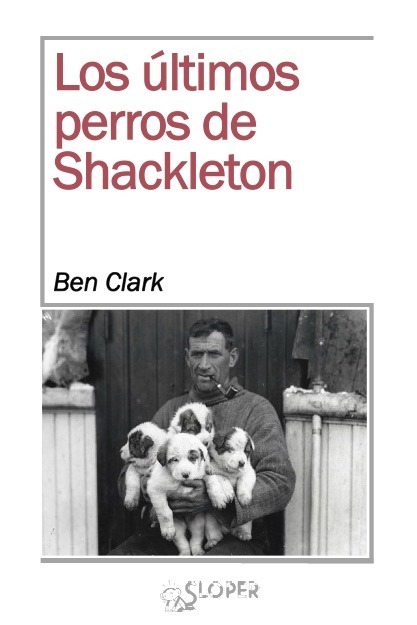 Cover of Los ultimos perros de Shackleton