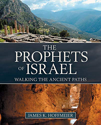 Cover of The Prophets of Israel: Walking the Ancient Paths