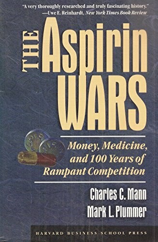 Cover of The Aspirin Wars: Money, Medicine & 100 Years of Rampant Competition