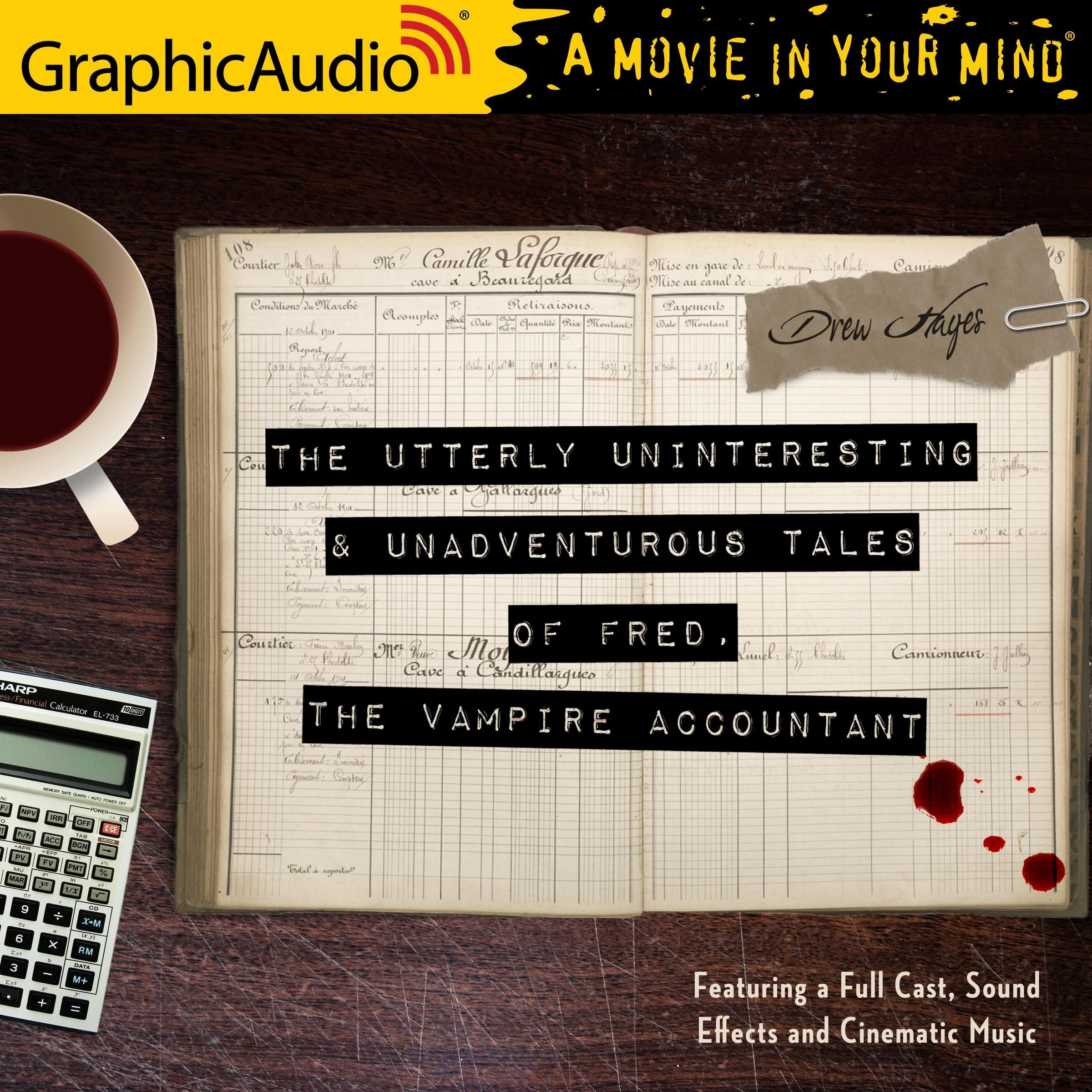 The Utterly Uninteresting and Unadventurous Tales of Fred, the Vampire Accountant