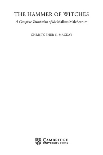 The Hammer of Witches: A Complete Translation of the Malleus Maleficarum