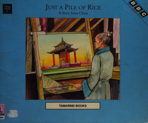 Cover of Just a Pile of Rice: A Story from China