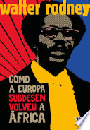 Cover of Como a Europa subdesenvolveu a Africa