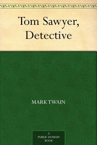 Cover of Tom Sawyer, Detective