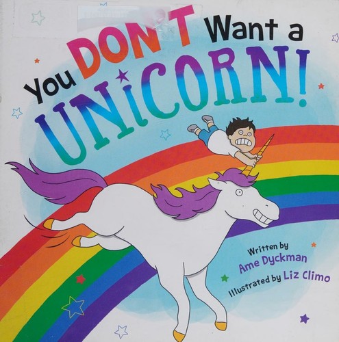You Don't Want a Unicorn!