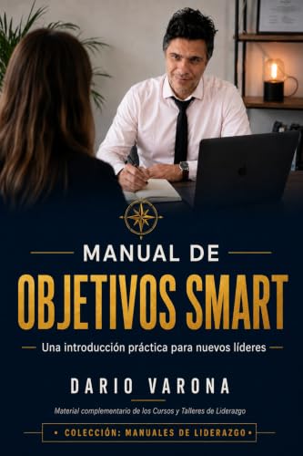 Manual de Objetivos SMART: Una introducción práctica para nuevos líderes
