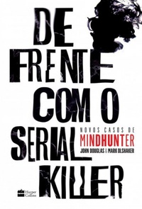 De Frente Com o Serial Killer: Novos Casos de Mindhunter