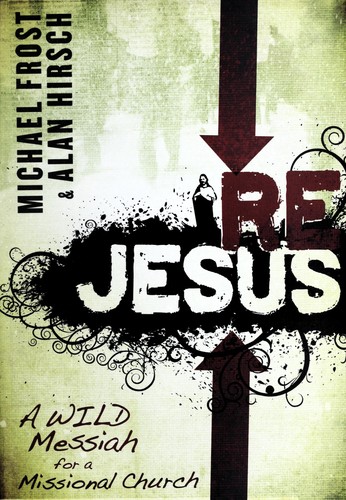 ReJesus: A Wild Messiah for a Missional Church