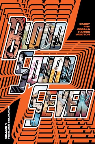 Blood Squad Seven, Vol. 1