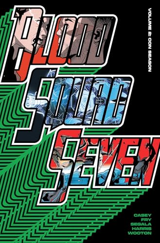 Blood Squad Seven, Vol. 2