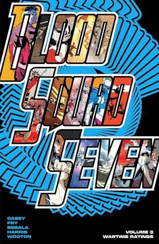 Blood Squad Seven, Vol. 3