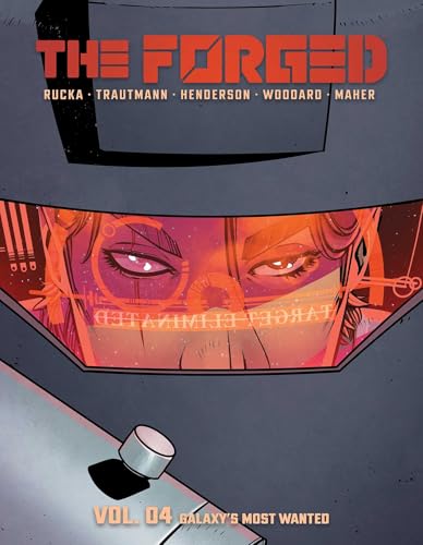Cover of The Forged Volume 4: Galaxy's Most Wanted