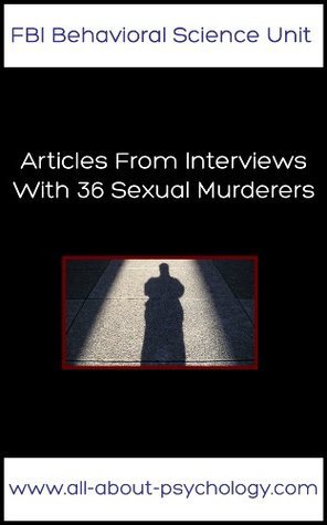 Articles From Interviews With 36 Sexual Murderers