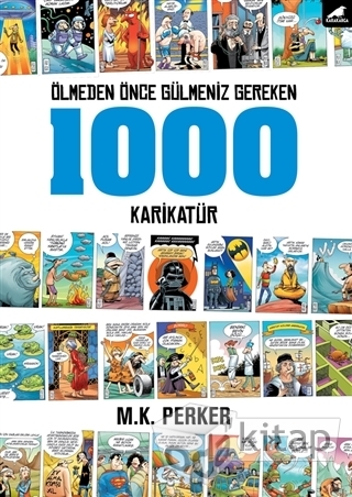 Olmeden Once Gulmemiz Gereken 1000 Karikatur